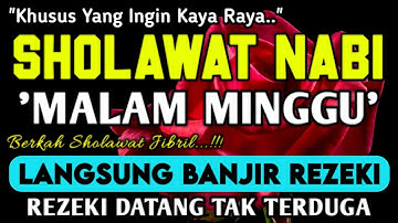 SHOLAWAT PENARIK REZEKI PALING DAHSYAT,Sholawat Nabi Muhammad SAW,SALAWAT JIBRIL PALING MERDU