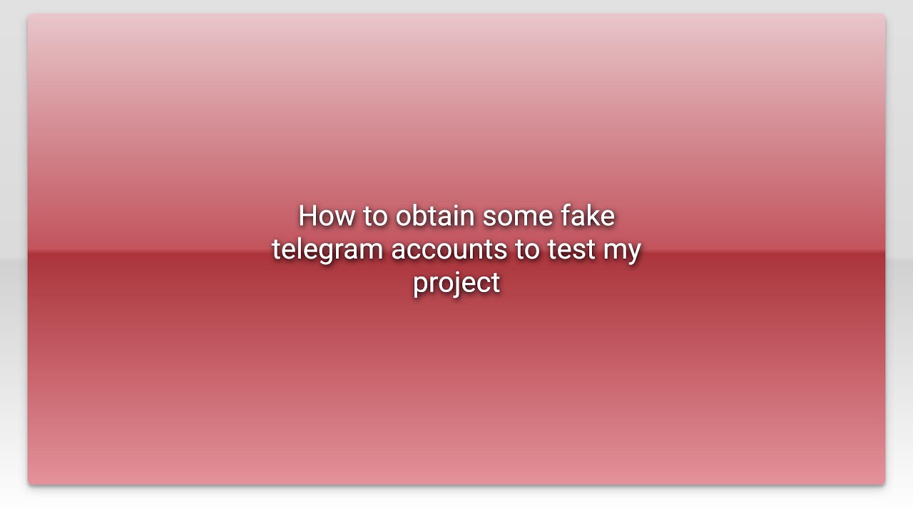 How To Obtain Some Fake Telegram Accounts To Test My Project YouTube how-to-obtain-some-fake-telegram-accounts-to-test-my-project-youtube