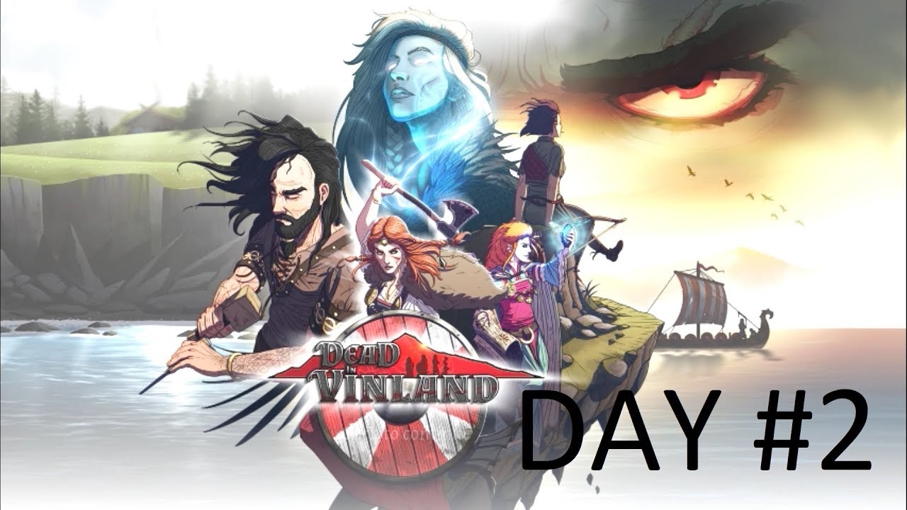 Dead In Vinland day #2