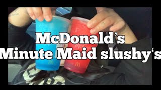 Trying McDonald’s minute maid slushy‘s