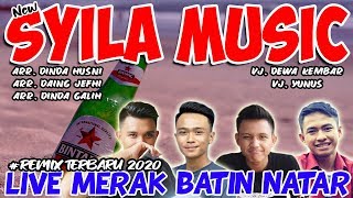 SYILA MUSIC LIVE MERAK BATIN NATAR FULL DURASI - REMIX LAMPUNG TERBARU 2020 || Aahhheee