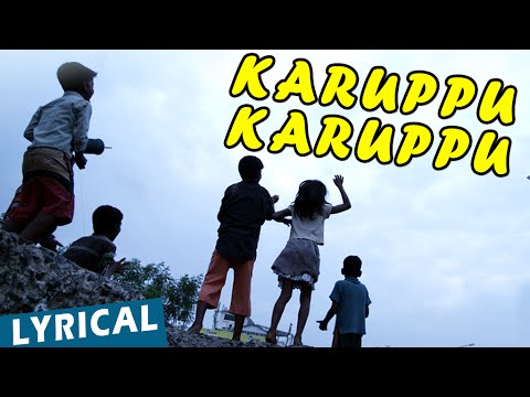 Karuppu Karuppu Song with Lyrics | Kaakka Muttai | Dhanush | Vetri Maaran | G.Vh Kumar