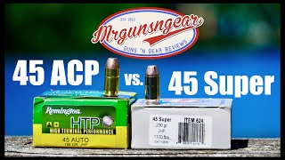 45 Super - Is It Better Than 45 ACP?  Let's find out!