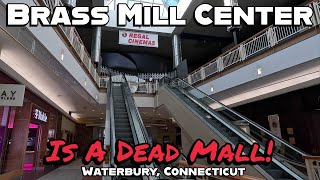 Brass Mill Center Mall: I'd Say It's a Dead Mall! December 2023 Update! Waterbury, Connecticut.