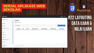 Belajar Membuat Aplikasi Web dari Nol dengan PHP MySQL - Eps 22 Layout Halaman Ujian dan Nilai Ujian
