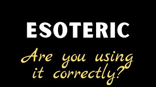 ENGLISH WORD TO KNOW - ESOTERIC (Grow your English vocabulary with effective flashcards)