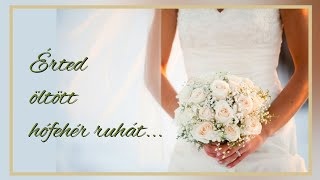 Üveges Zsuzsa -  Érted öltött hófehér ruhát (Kocsándi Miklós)