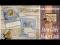 Christmas Snow Globe Shaker Cards Video