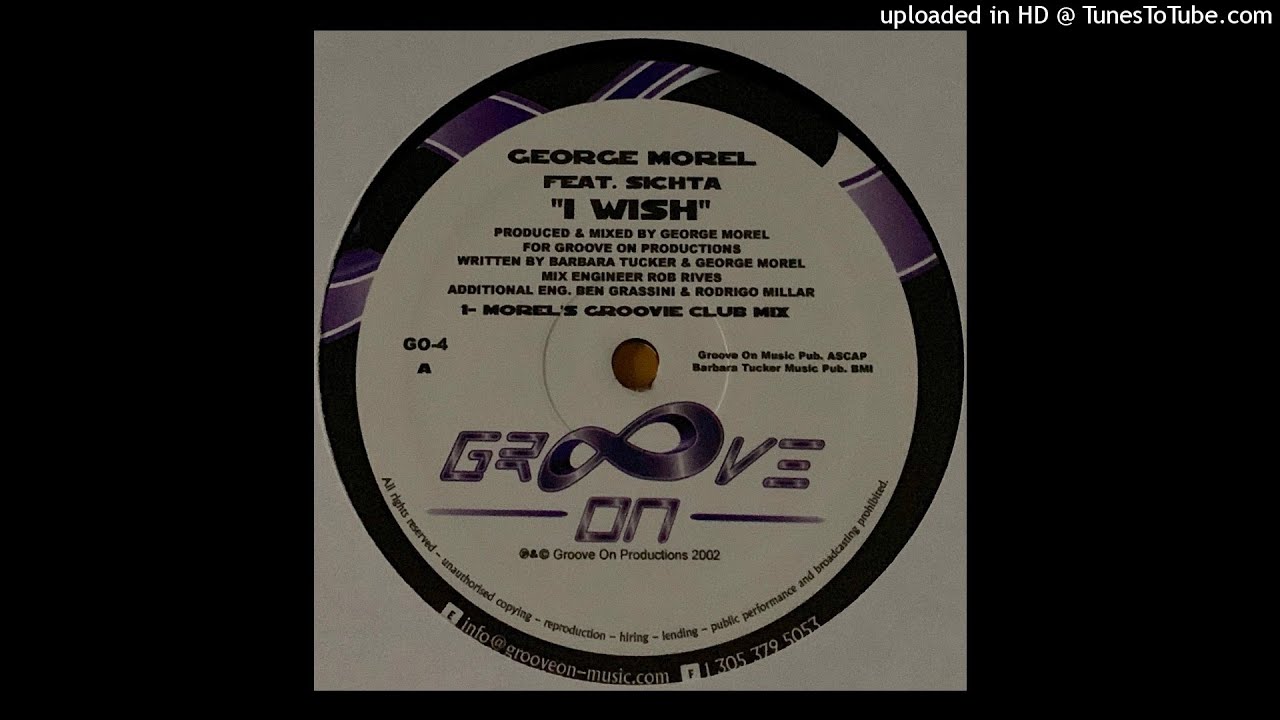 Morel Feat. Sichta I Wish (Morel's Groove Club Mix) YouTube