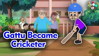 Gattu's Real Dream | Gattu Became Cricketer | English Animated Story | English Cartoon | Moral Story
