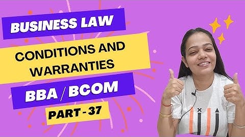 Business Law / BRF | Conditions And Warranties | NEP | BBA /B.Com| Part - 37 #bbabcom #businesslaw