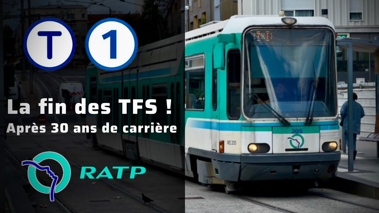 La fin des TFS du T1 de la RATP