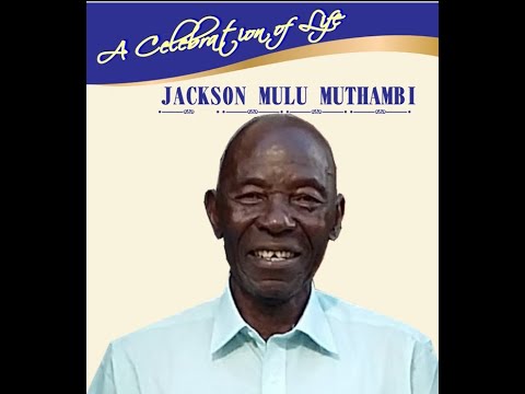 THE LATE JACKSON MULU MATHUMBI
