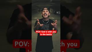 POV: God is with you in the battle