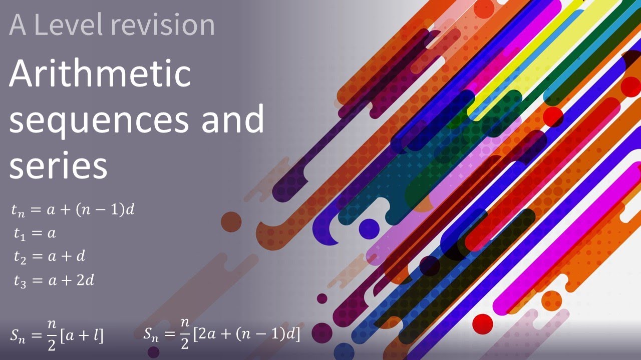 A Level revision Arithmetic sequences and series - YouTube