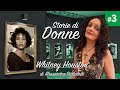 Storie di Donne #3: Whitney Houston di Alessandra Scalabrin