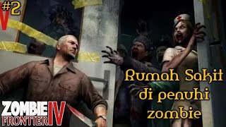 Escaped From a Hospital Part2 - Zombie Frontier 4 Gameplay screenshot 3