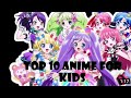 Top ten anime for kids