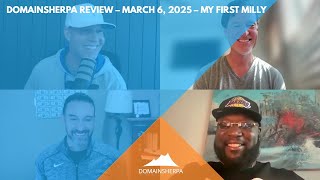My First Milly: AI Domains, Premium Auctions & Domaining Tips | DomainSherpa Podcast | March 6, 2025
