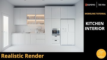 How to model a Kitchen Scene in 3ds Max - Realistic Renders (Part 1 Modeling Tutorial)