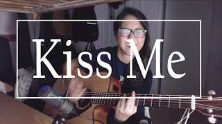 Ed Sheeran - Kiss Me Cover