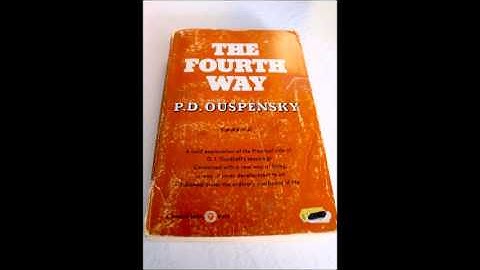 P D Ouspensky - The Fourth Way Audiobook Part 3