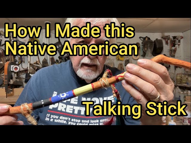 How to Make a Native American Talking Stick 