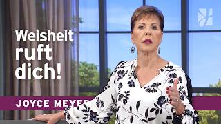 Weise Wege wagen: So heilt heute dein Gestern – Joyce Meyer – Persönlichkeit stärken