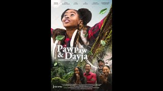 PAW PAW & DAYJA  TRAILER  UFF 2025  Selection
