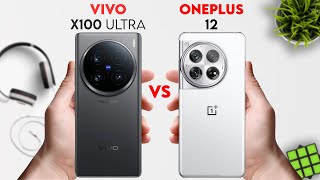 Vivo X100 Ultra vs Oneplus 12 | 9 Pro Tech | #vivox100ultra #oneplus12 #9protech