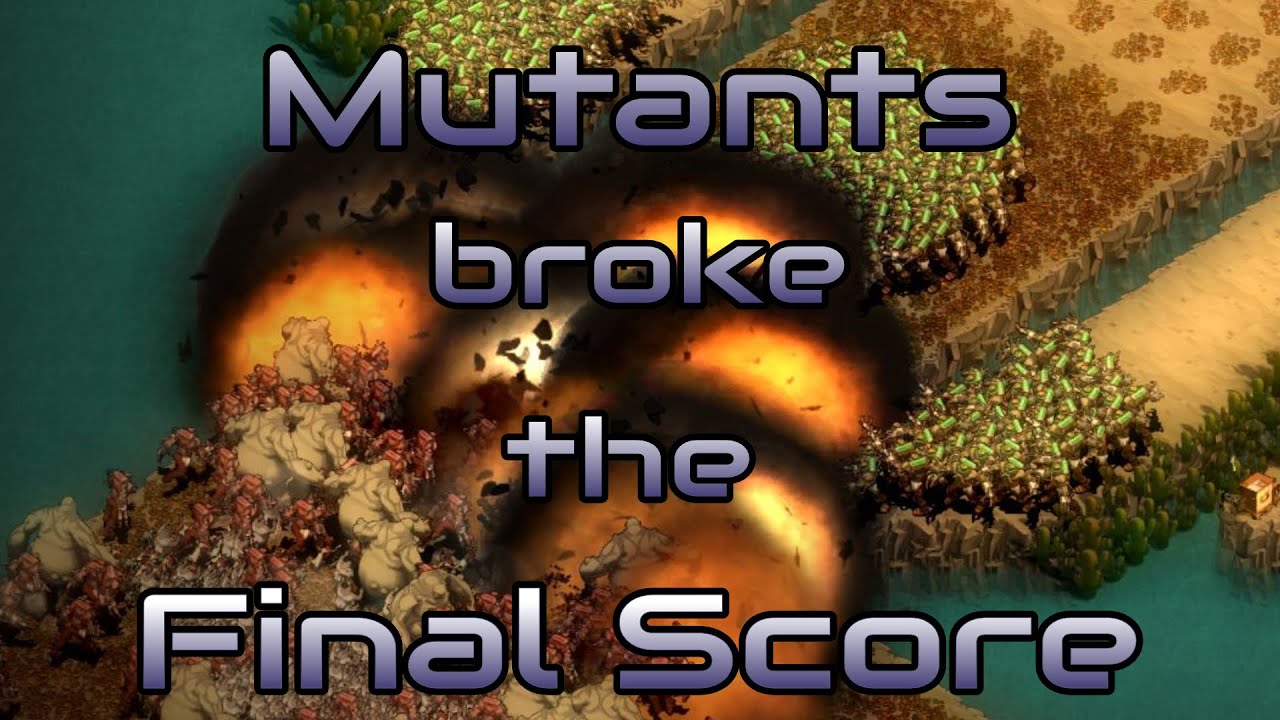 They are Billions - Mutants broke the Final Score - Custom map - YouTube