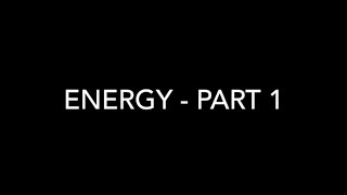 BGE Physics - Energy Part 1