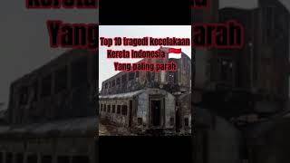 Top 10 tragedi kecelakaan kereta Indonesia 🇲🇨 yang paling parah#shorts#capcut screenshot 5