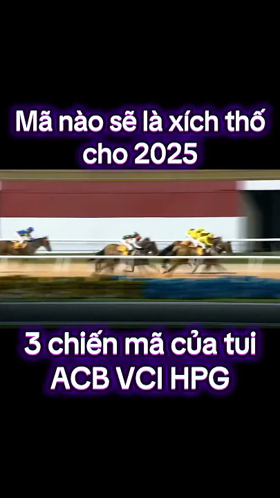 Chọn chiến mã cho 2025