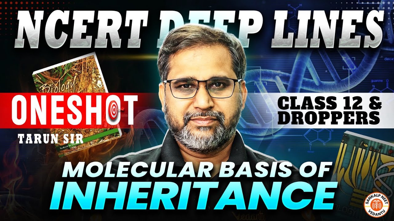 NCERT Deep Lines🔥 | Molecular Basis of Inheritance | One Shot | NEET ...