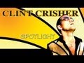 Clint Crisher - Spotlight (Hefty Lefty Radio Edit)