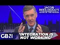 ‘We&#39;re not succeeding in integrating migrants to this country’ | Jacob Rees-Mogg