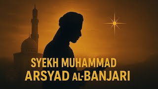 Film Syekh Muhammad Arsyad Al-Banjari Full Movie Film Religi Terpopuler Datu Kalampayan