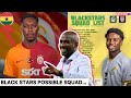 Black stars possible 25man squad for wc qual top 4 defenders  all latest news 