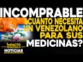 ¿Cuánto necesita un venezolano para sus medicinas? | 🔴 NOTICIAS VENEZUELA HOY octubre 30 2020