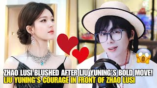 😲 Liu Yuning Shows His TRUE FEELINGS for Zhao Lusi 👀 | That INTENSE Stare Everyone’s Talking About!