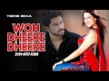 Woh Dheere Dheere | (2024 Remix) | Tere Bina | Hindi Song Mp3 Song