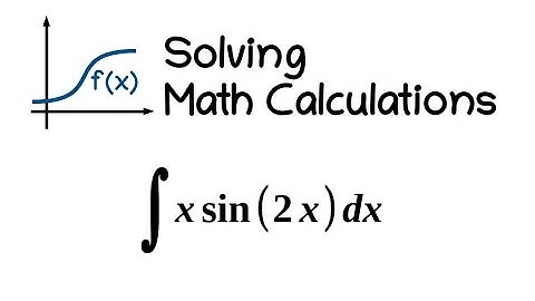 Integral 54: int x sin(2x) dx