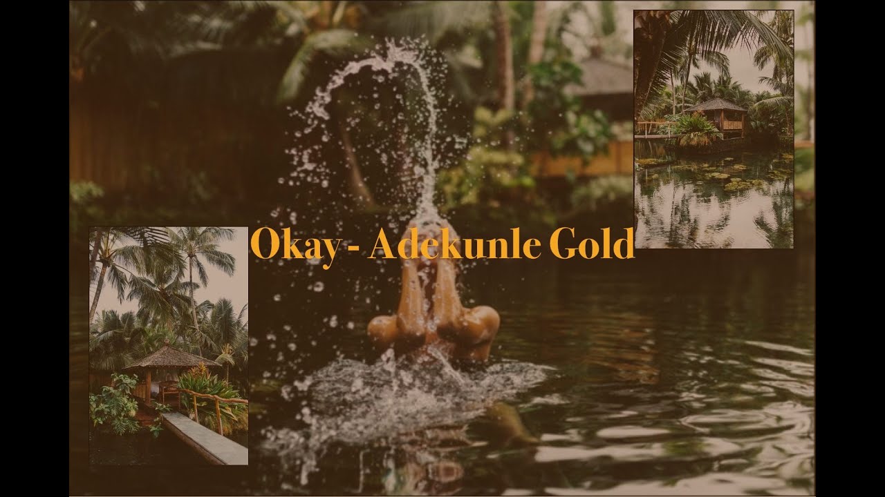 Okay - Adekunle Gold [Slowed]