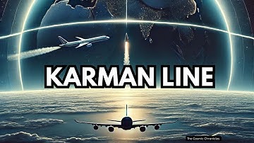 What is the Karman Line? | The Boundary Between Earth and Space Explained!
