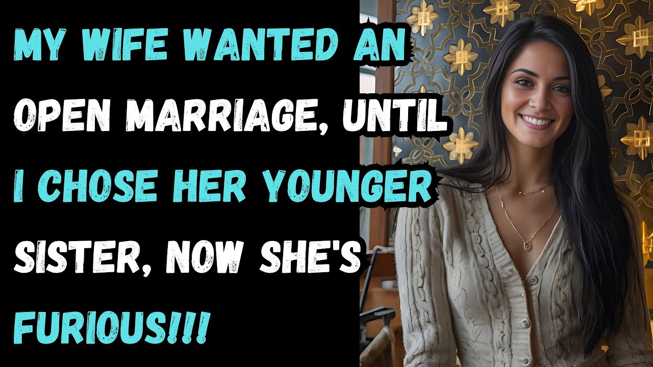 Outline Video My Wife Wanted an Open Marriage—Until I Chose Her Sister! Cheating Wife Story, Reddit Story