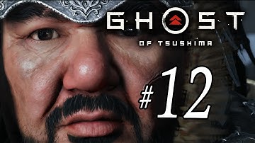 Ghost of Tsushima - Full Game Walkthrough - Part 12 No Commentary