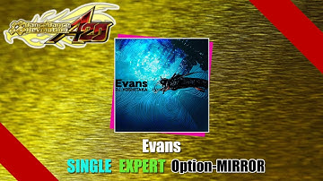 [DDR譜面動画] Dance Dance Revolution A20 Plus Evans SINGLE EXPERT MIRROR