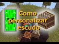 COMO HACER Y PERSONALIZAR EL ESCUDO | Minecraft 1.14 / 1.15 / 1.16 TUTORIAL