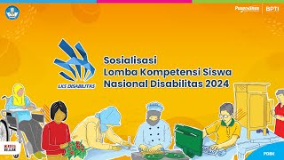 Sosialisasi Lomba Kompetensi Siswa (LKS) Nasional Disabilitas 2024 by Pusat Prestasi Nasional 1,444 views 1 month ago 3 hours, 35 minutes